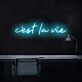 C'est La Vie LED Neon Sign