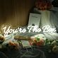 You're The Bex Custom LED Neon Sign