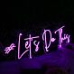 #Let’s Do This Script LED Neon Sign
