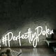 #PerfectlyPoku Custom LED Neon Sign