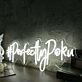 #PerfectlyPoku Custom LED Neon Sign