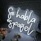 Se Habla Español LED Neon Sign
