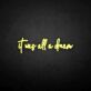 'It was all a dream3' neon sign