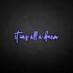 'It was all a dream3' neon sign