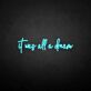 'It was all a dream3' neon sign