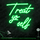 Treat Yo Self Script LED Neon Sign