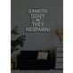 Gamers Don’t Die They Respawn LED Neon Sign