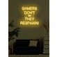 Gamers Don’t Die They Respawn LED Neon Sign