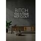 Bitch This Is Fame Not Clout LED Neon Sign