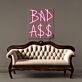 BAD A$$ Dollar Sign LED Neon Sign