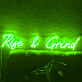 Rise and Grind LED Neon Sign