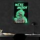 We’re Golden LED Neon Acrylic Artwork