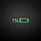 1% Low Battery LED Neon Sign