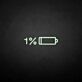 1% Low Battery LED Neon Sign