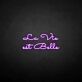 La vie est belle LED Neon Sign