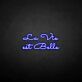 La vie est belle LED Neon Sign
