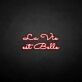 La vie est belle LED Neon Sign