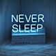 Never Sleep Neon Sign for Motivational and Bold Spaces
