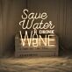 Save Water Drink Wine Neon Sign for Fun and Social Spaces