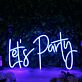 Pink Let's Party Neon Sign for Party and Social Spaces