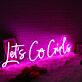 Let’s Go Girls Pink LED Neon Sign
