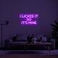 I Licked It So It's Mine Block Letter LED Neon Sign