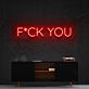 F*CK YOU LED Neon Sign