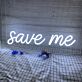 Save Me Neon Sign for Bold Statements