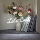 Lets Cook Neon Sign Ideal for kitchens and cooking enthusiasts