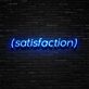 (Satisfaction) Parenthesized Text LED Neon Sign