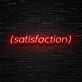 (Satisfaction) Parenthesized Text LED Neon Sign