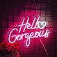Hello Gorgeous with Heart LED Neon Sign