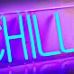CHILL Block Letter LED Neon Sign
