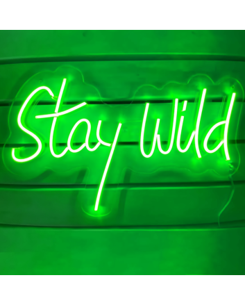 &#39;Stay wild&#39; neon sign