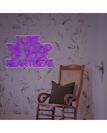 Brighten Up Your Wedding, Bar, or Cozy Corner with the I Like The Sound Of Your Heartbeat LED Custom Neon Sign.