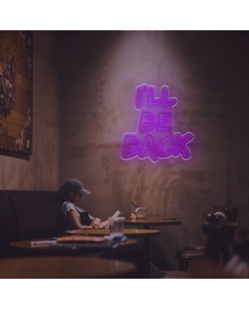 Elevate Your Home, Office, or Movie Night Ambiance with the I Will Be Back LED Neon Sign.