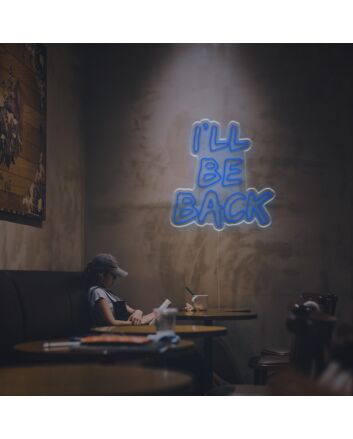 Elevate Your Home, Office, or Movie Night Ambiance with the I Will Be Back LED Neon Sign.