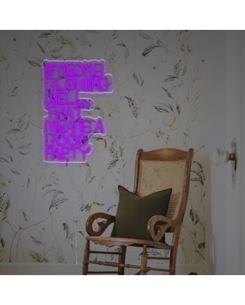 Transform Your Space into a Celebration Hub: If Neons Glowing Well That Means A Good Party LED Neon Sign for Bars, Weddings, and Home Decor.