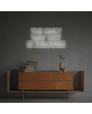 Elevate Your Space: The Only Way Out Is Through LED Neon Sign for Chic Home Decor, Trendy Bars, and Inspirational Office Environments.