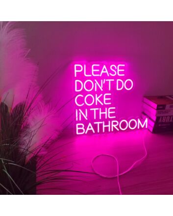 Elevate your bar, party ambiance, or quirky home space with the "Please Don T Do Coke In The Bathroom" Party Wall Decor.
