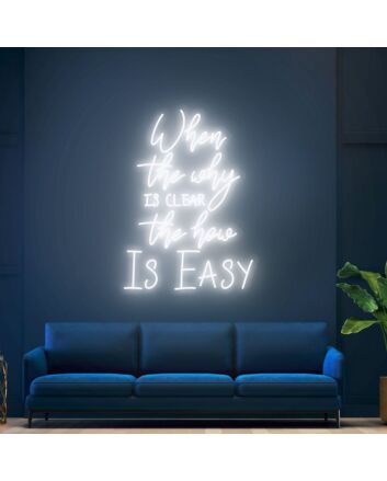 Brighten Your Bar, Office, and Wedding Venues with the Inspirational Glow of When The Why Is Clear The How Is Easy Neon Sign.