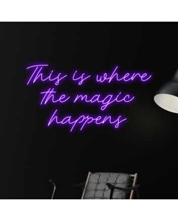 This Is Where The Magic Happens Led Neon Sign Custom Text Quote Sign Neon Light