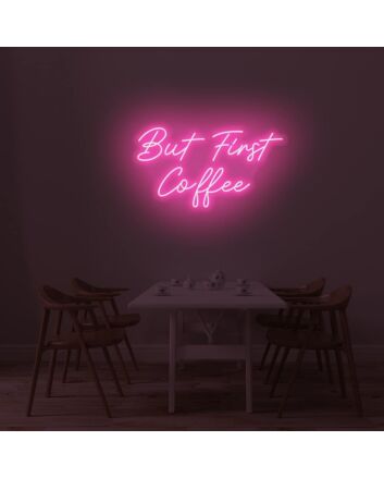 But First Coffee LED Sign
