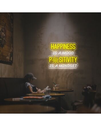 Happiness Is A Mood Positivity Is A Mindset LED Neon Sign