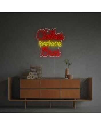 Clothes Before Bros LED Neon Sign