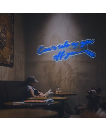 Cant Take My Eyes Off You LED Neon Sign