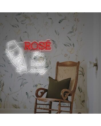 Rose The Day Away LED Neon Sign