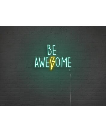 Be Awesome Neon Sign