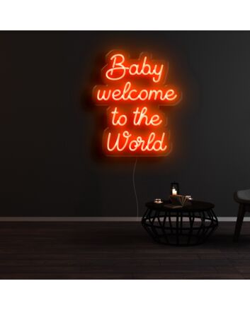 Baby Welcome To The World Neon Sign