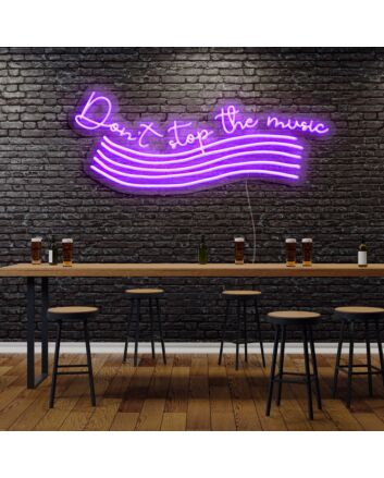 Dont Stop The Music Neon Sign